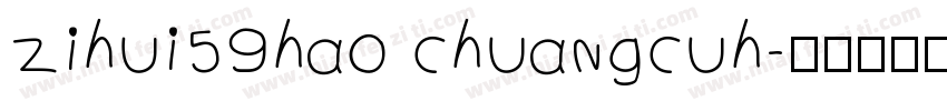zihui59hao chuangcuh字体转换